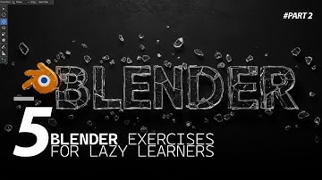 5 blender exercises for lazy learners