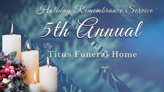 2020 Holiday Remembrance Service by Titus Funeral Home