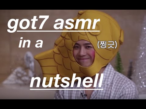 got7 asmr in a nutshell