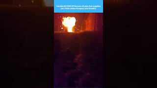 Full Ukraine BLOWS UP Russian oil pipe that supplies pro-Putin states Hungary and Slovakia. News