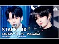 [STAGE MIX🪄] FANTASY BOYS - Potential  (판타지 보이즈 - 포텐셜)  | Show! Music Core