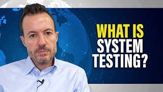 What is System Testing and How Does It Work? [Technical, Integration and User Acceptance Testing]