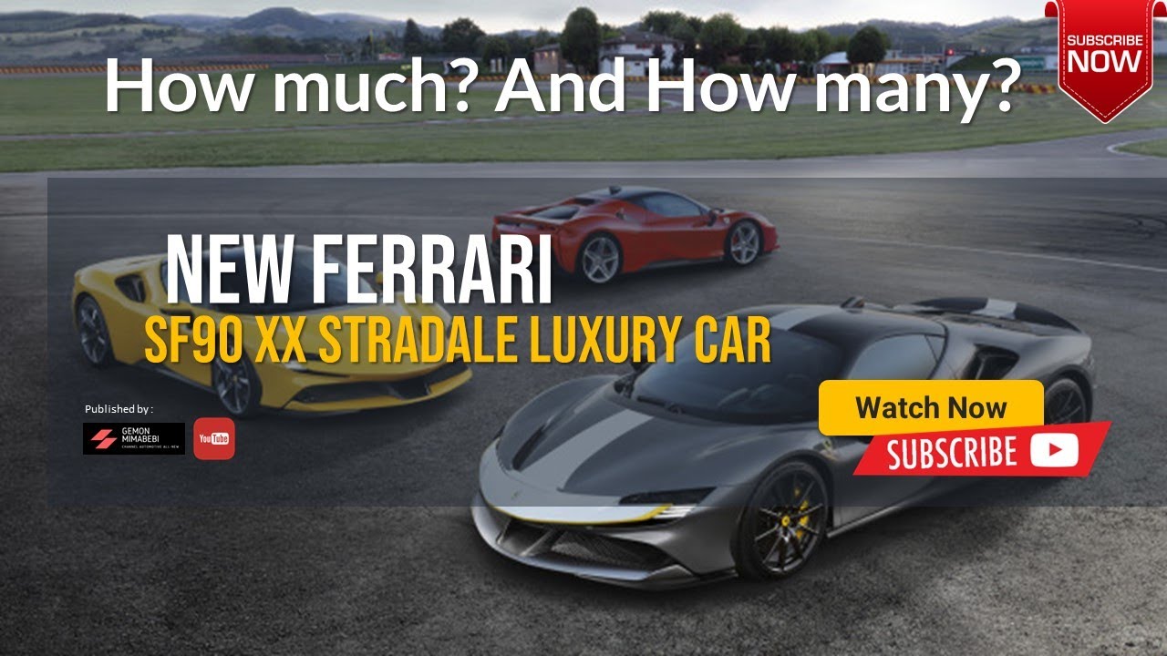 How much does a Ferrari SF90 Stradale cost? How many Ferrari SF90