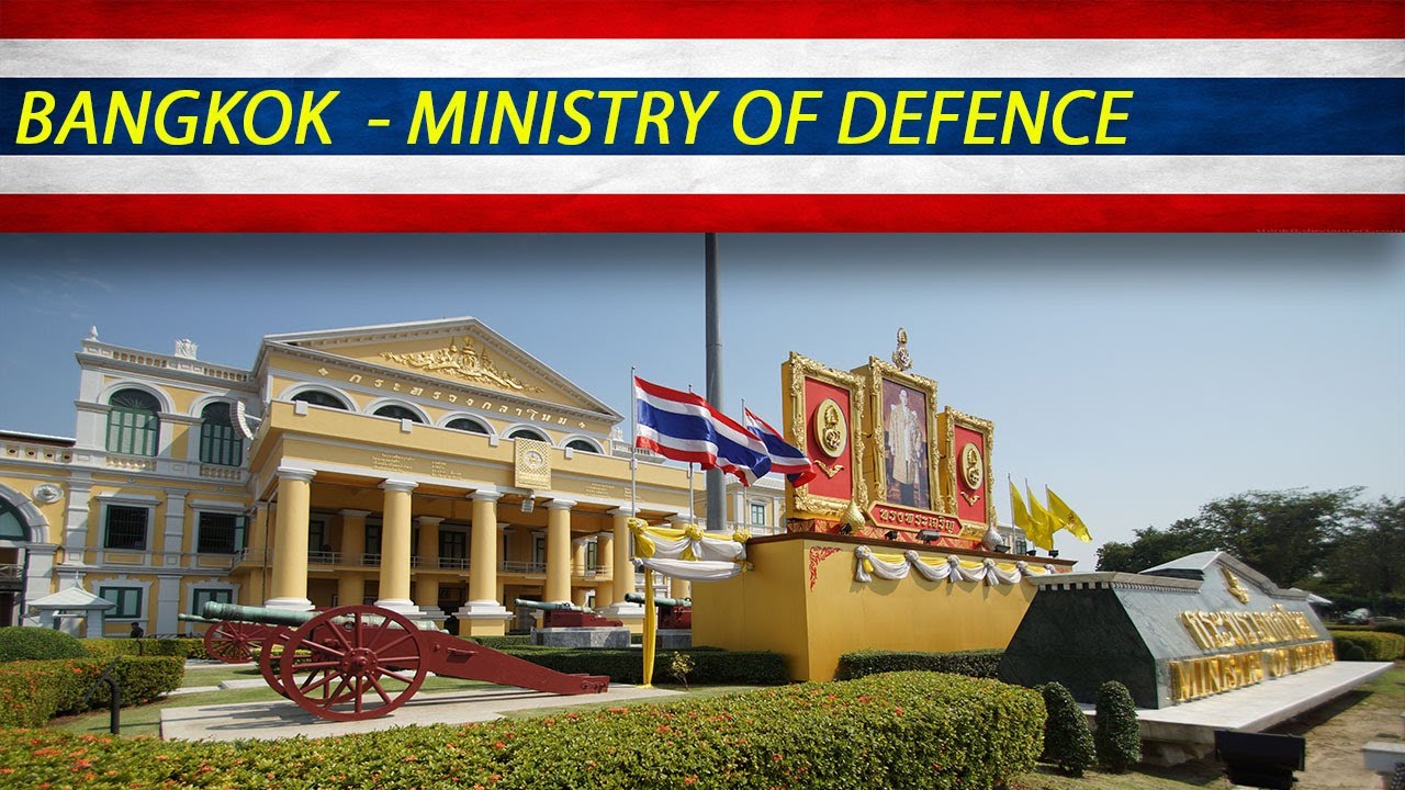 Bangkok - Ministry of Defence - YouTube