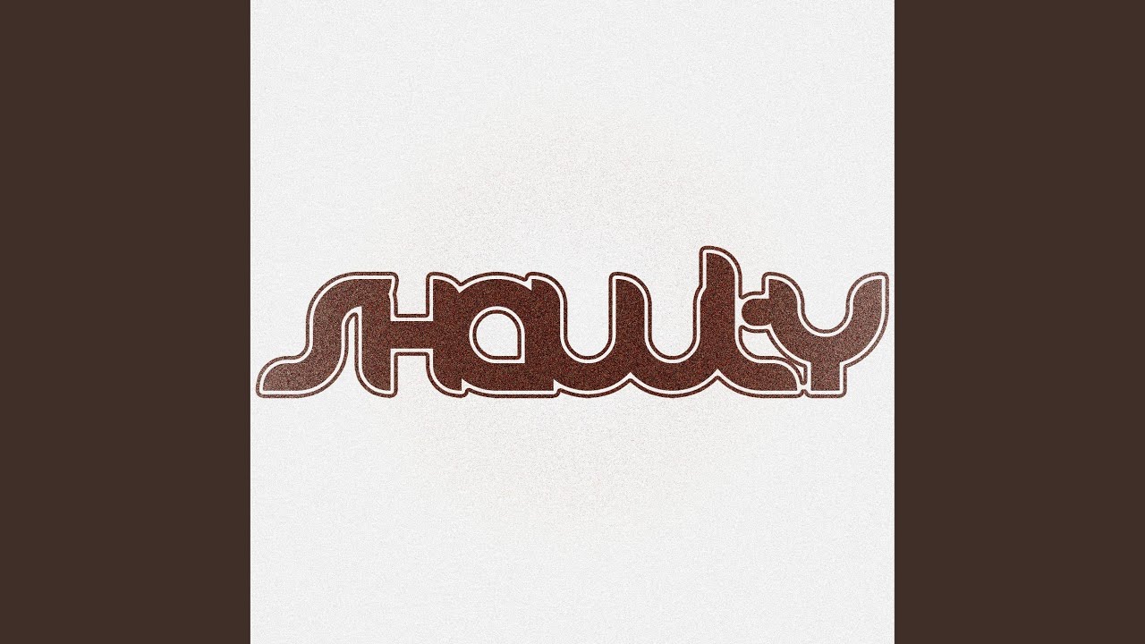 Watch SHAWTY on YouTube Watch SHAWTY on YouTube
