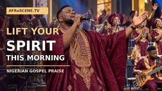 Start Your Day With Joy! 7 Nigerian Gospel Songs for Breakthrough