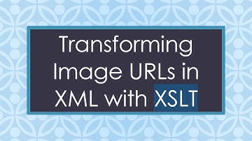 Transforming Image URLs in XML with XSLT