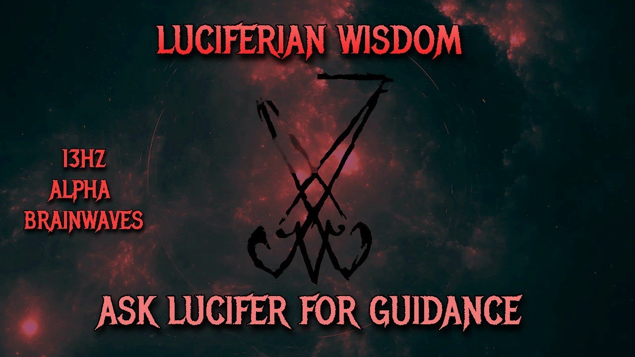 ⛧Powerful Satanic Alpha Brainwaves-Luciferian Wisdom- 13hz- Ask Lucifer for guidance⛧