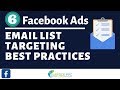 6 Facebook Ads Email List Targeting Best Practices - Facebook Ads Customer List Targeting