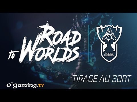 Road to Worlds #0 - Tirage au sort