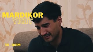 : MARDIKOR YIGIT 35-qism