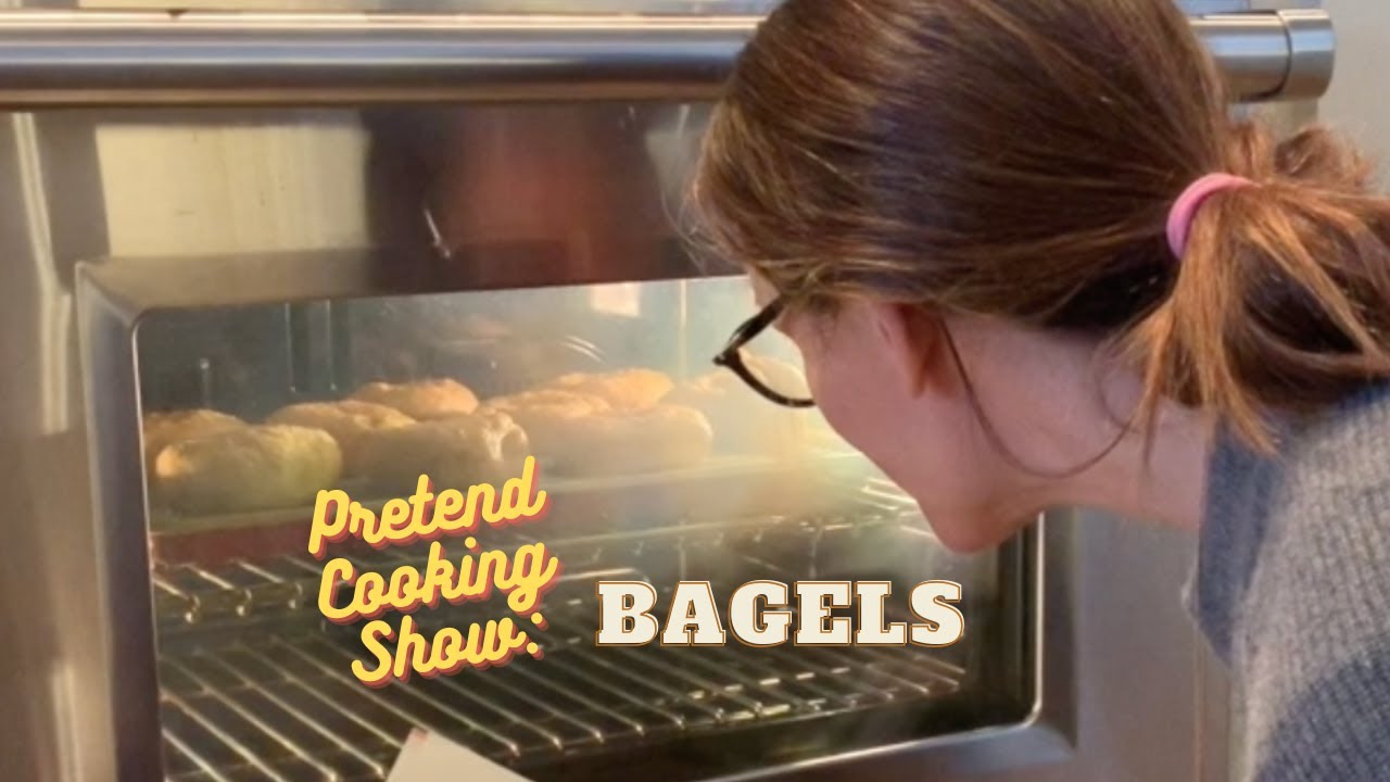 Pretend Cooking Show: Bagels