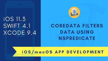 iOS Beginner: Core data Filter data using NSPredicate (Swift 4 + XCode 9)