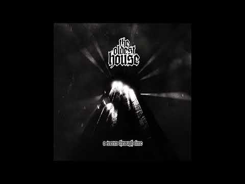 THE OLDEST HOUSE - A Worm Through Time EP [FULL ALBUM] 2024