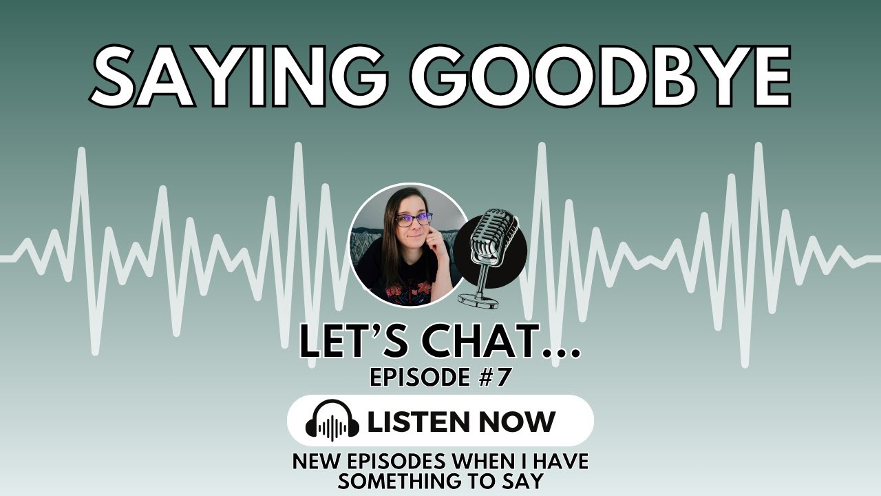 Let's Chat, Episode 7 & Querying Chronicles S1, Ep.6 - Saying Goodbye: Shelving a Much-Loved Project