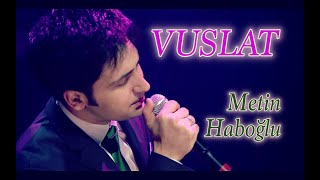 Meti̇n Haboğlu - Vuslat