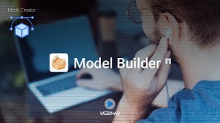 Medit Webinar - Model Builder v1.1 (Pre-recorded)