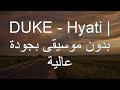 DUKE Hyati بدون موسيقى بجودة عالية Viralvideo اكسبلور بدون موسيقى Song Audioeffect Bacdz Music 