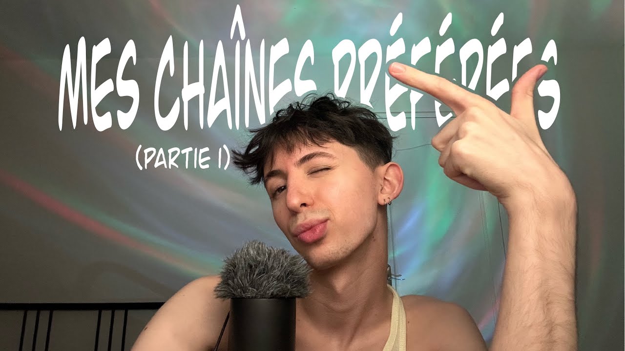ASMR| Mes Chaînes ASMR Préférées (partie 1)