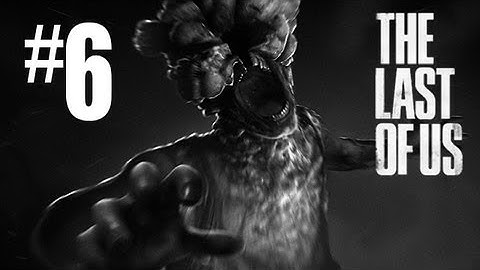 The Last of Us Gameplay Walkthrough - Part 6 - BEAUTIFUL STEALTH!! (PS3 Gameplay HD)