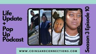 Coins And Connections Podcast | S3 E10 Cinquanta Cox-Smith Life Update + Pop Up Podcast