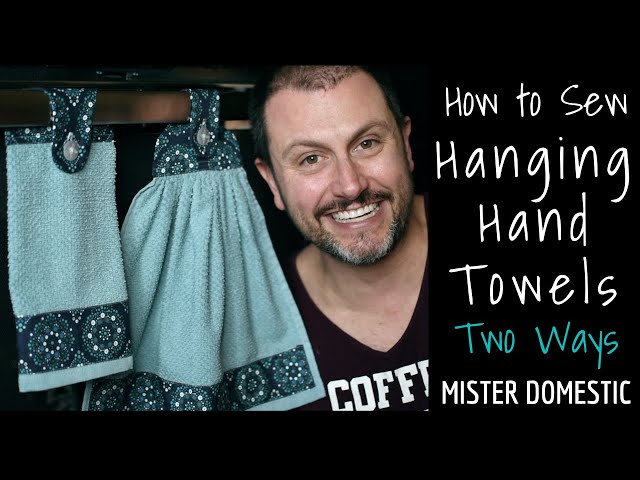 7 Ways to Sew a Stay Put Hand Towel For The Kitchen – Sewing