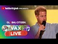 Prince Harry, The Duke of Sussex, Discusses Fighting Vaccine Hesitancy | VAX LIVE by Global Citizen