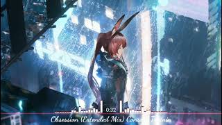 Nightcore Obsession Extended Mix Consoul Trainin Tiktok Trend