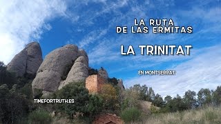 ERMITA DE LA TRINITAT· 13/16 Ruta de las Ermitas en Montserrat