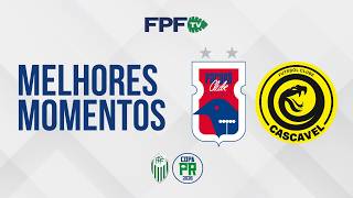 PARANÁ CLUBE 2X1 CASCAVEL | MELHORES MOMENTOS | COPA PARANÁ 2026 | RODADA 2