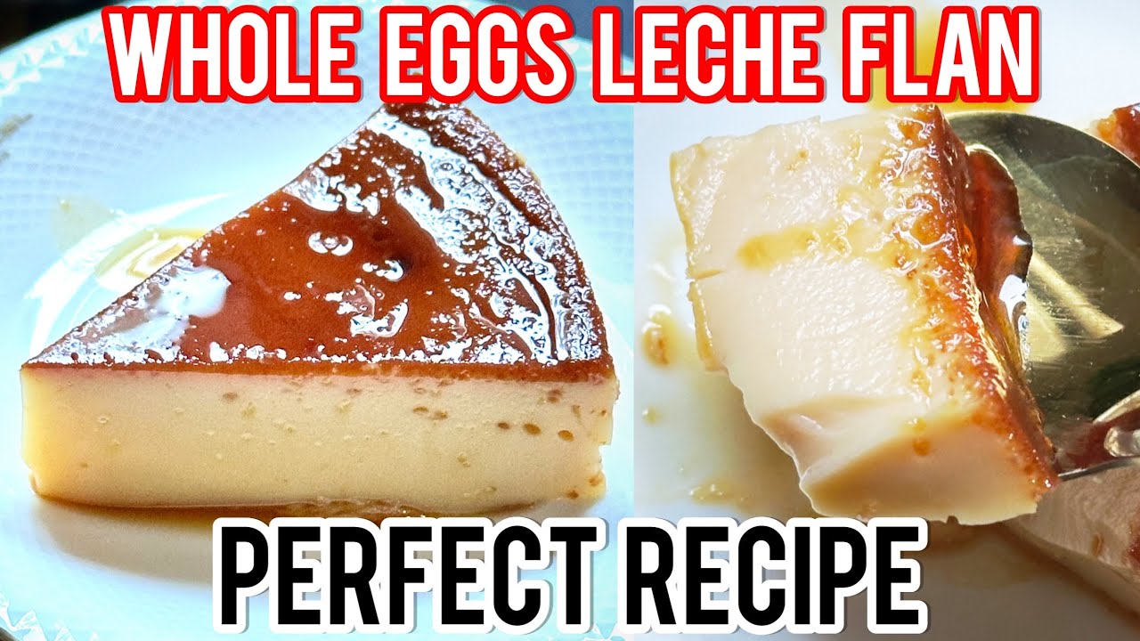 Whole Egg Leche Flan Recipe YouTube