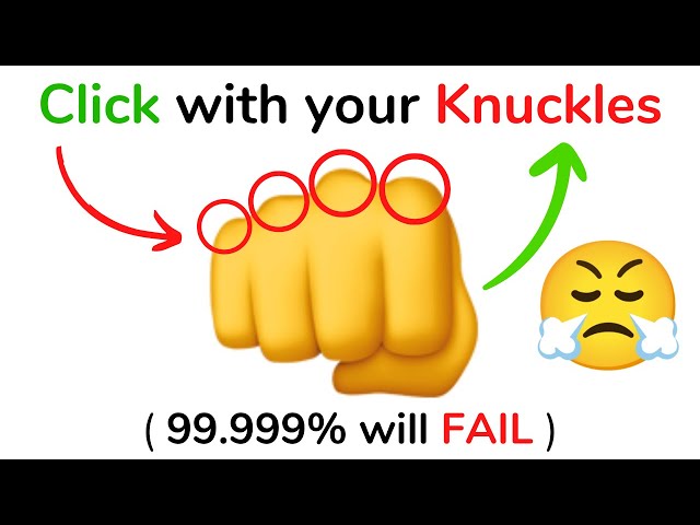 Click this video, but with your knuckles! class=