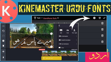 Urdu Fonts Easy To Download Kinemaster | Kinemaster New Update Fonts Urdu Download