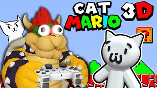 CAT MARIO with BOWSER!!! | Bowser Plays Cat Mario 3D Like PRO