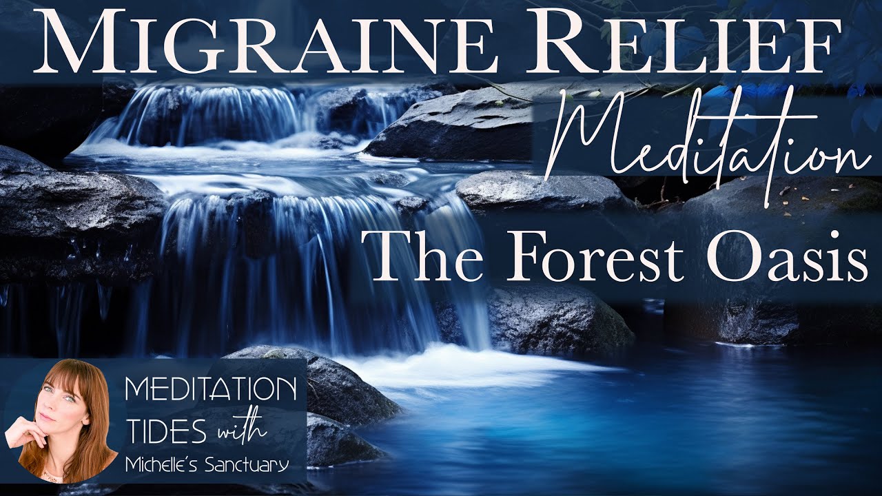 Migraine Relief Meditation 🌲 THE FOREST OASIS 💧 SelfHypnosis to Soothe Pain YouTube