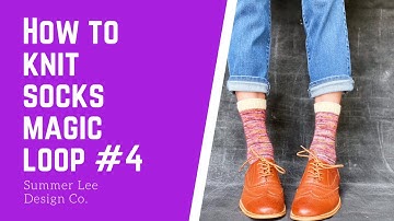 How to Knit Socks Magic Loop: #4 - Shaping the Toes | Summer Lee Design Co.