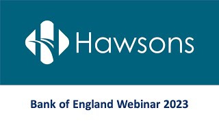 Bank of England Webinar 2023 by Hawsons Chartered Accountants 319 views 1 year ago 56 minutes