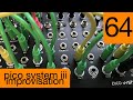 #64 Erica Synths Pico System iii Improvisation