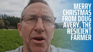 Merry Christmas from Doug Avery, the Resilient Farmer