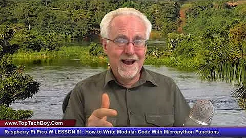 Raspberry Pi Pico W LESSON 61: How to Write Modular Code With Micropython Functions