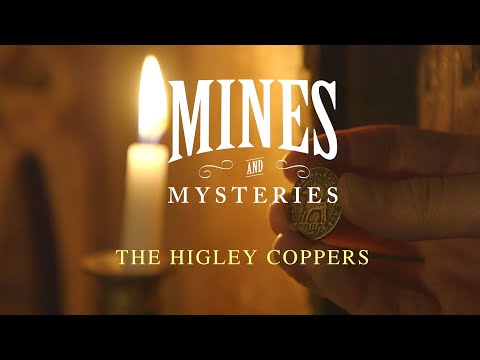 Mines and Mysteries: The Higley Coppers