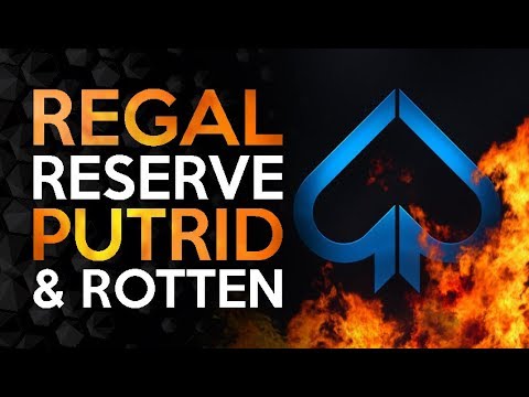 Regal Reserve - A Putrid Stain On Esports