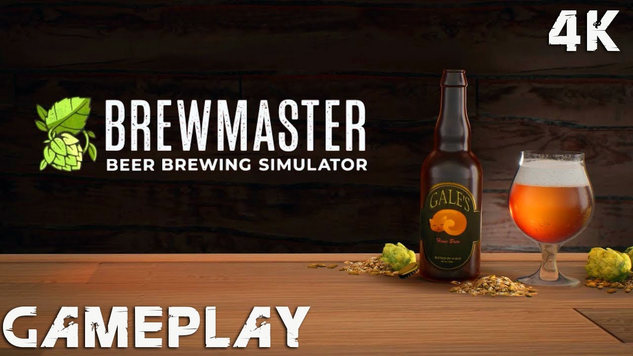 Brewmaster Beer Brewing Simulator Gameplay 4K PC No Commentary YouTube