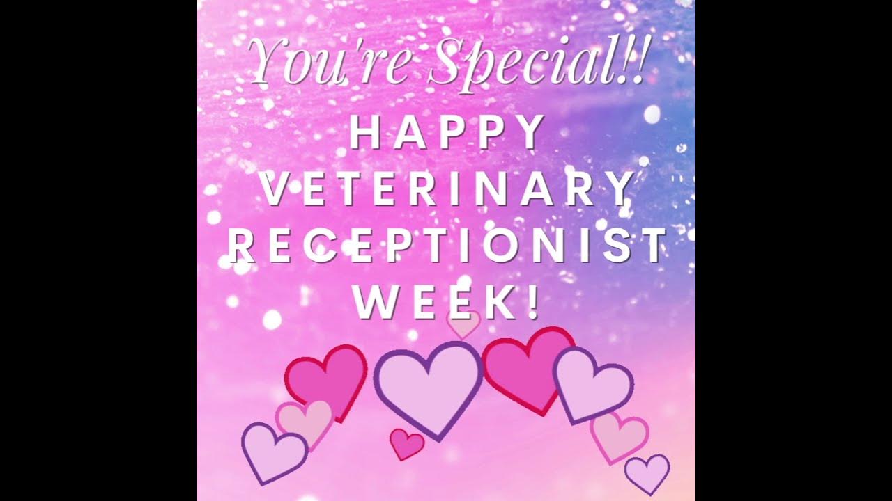 Happy Veterinary Receptionist Week YouTube