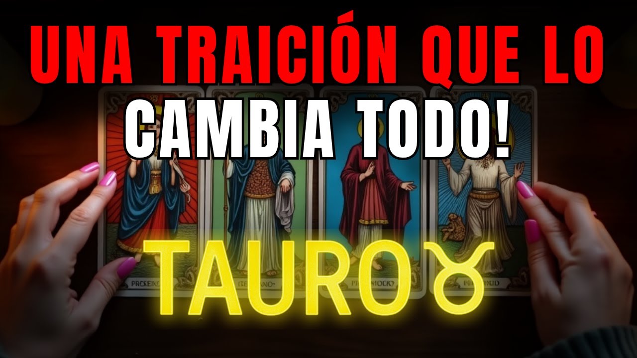 TAURO ♉😱 LA VERDAD QUE TE OCULTARON SALDRÁ A LA LUZ… ¡PREPÁRATE PARA EL ...
