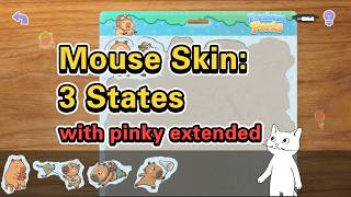 Mouse Skin: 3 States with pinky extended