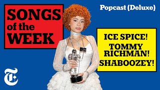 Ice Spice, Tommy Richman + Shaboozey: Songs of the Week! | Popcast (Deluxe)