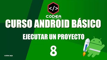 Curso Android desde cero #8 Ejecutar un proyecto en Android Studio