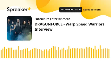 DRAGONFORCE - Warp Speed Warriors Interview