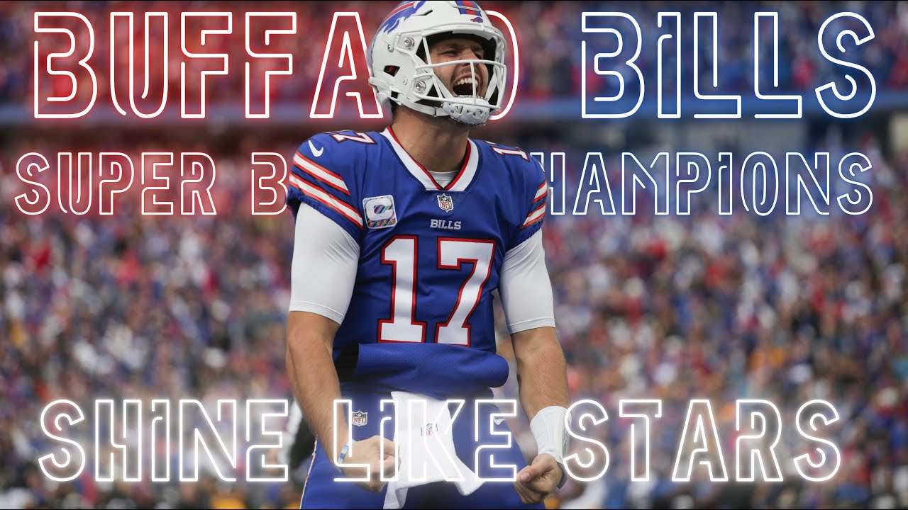 Buffalo Bills Super Bowl Champions Shine Like Stars YouTube buffalo-bills-super-bowl-champions-shine-like-stars-youtube